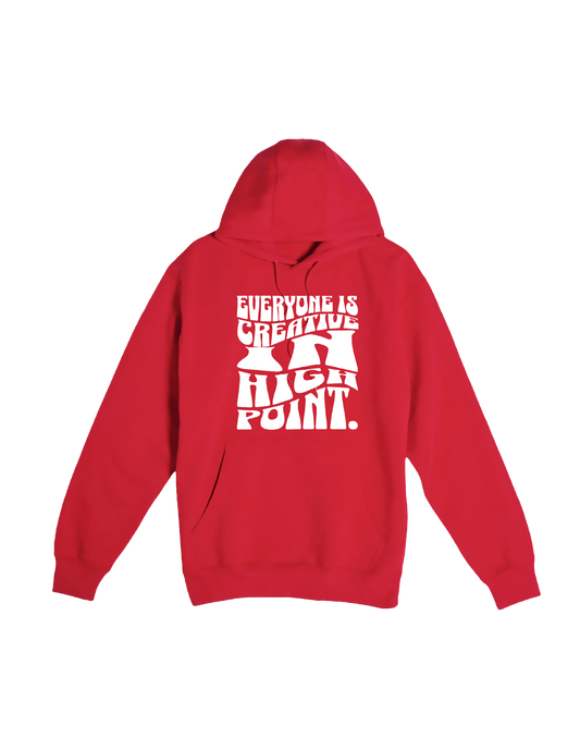Everyone Is Creative in High Point Hoodie