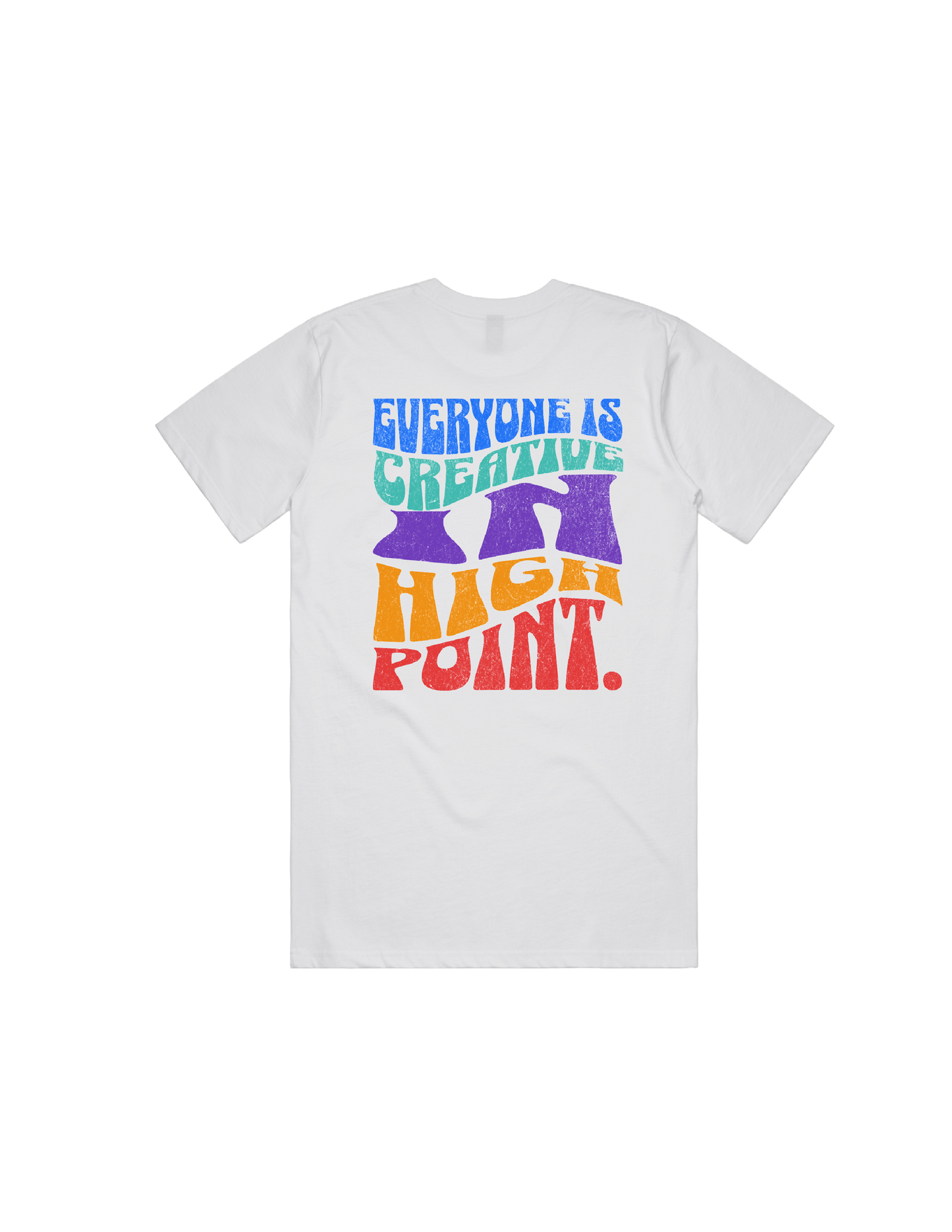 Everyone Is Creative in High Point Tee